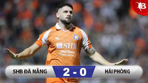 Kết quả Đà Nẵng 2-0 Hải Phòng: Chiến thắng quý giá của Đà Nẵng!